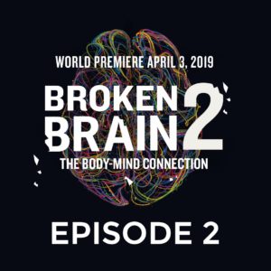 Watch BROKEN BRIAN 2 – Episode 2: Protecting Your Brain From a Toxic World