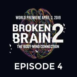 Watch BROKEN BRAIN 2 – Episode 4: Secrets Behind the Heart-Brain Connection