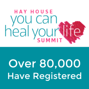 Over 80,000 People Registered For The Hay House You Can Heal Your Life Summit