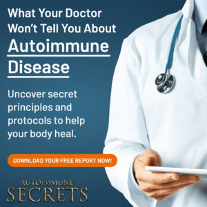 FREE Ebook “Top 15 Natural Remedies To Beat Autoimmune Disease”