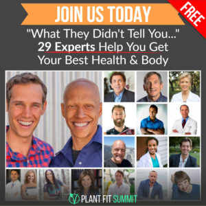 Watch Cyrus Khambatta, PhD and Robby Barbaro Presenting at Plant Fit Summit 2019