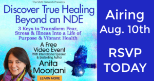 WATCH: Discover True Healing Beyond an NDE With Anita Moorjani