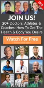 Learn About Living to Your Healthiest Potential at Plant Fit Summit 2019