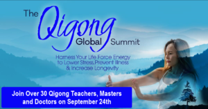 Join Over 30 Experts at The Qigong Global Summit