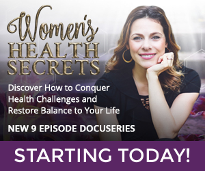 REPLAY WEEKEND: Women’s Health Secrets Docuseries December 7 & 8