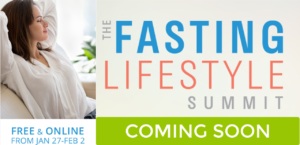 Coming Soon… The Fasting Lifestyle Summit