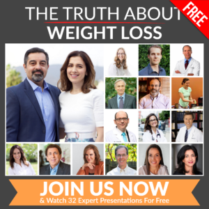 Dean and Ayesha Sherza MD Are Presenting at the Truth About Weight Loss Summit