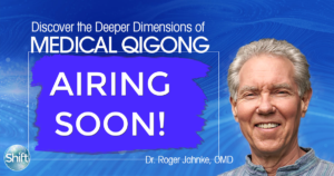 Airing Soon: Discover the Deeper Dimensions of Medical Qigong