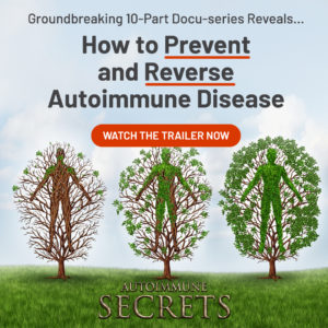 Watch The 10-Episode Autoimmune Secrets Documentary Series