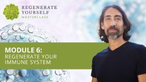 Module 6 of Regenerate Yourself Masterclass Airs on February 29th