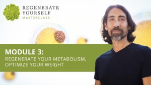 Module 3 of Regenerate Yourself Masterclass Airs February 26th