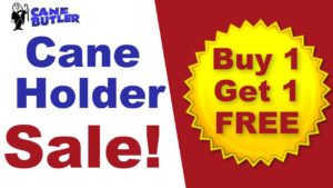 Cane Butler Buy 1 Get 1 FREE Cane Holder Sale