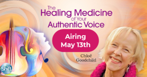 Airing May 13th, Healing Medicine of Your Authentic Voice