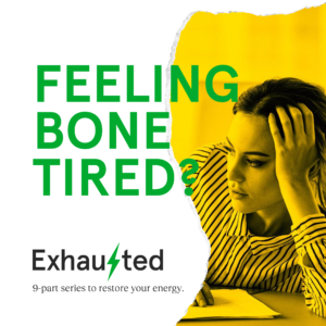 RSVP Now To Watch EXHAUSTED, the 9-Part Docuseries