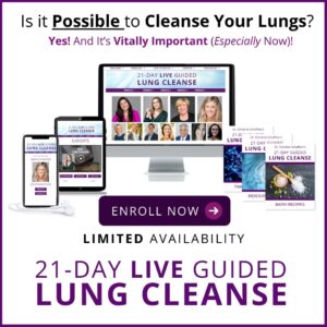 Why You Should Join Dr. Christine Schaffner’s Upcoming LIVE LUNG CLEANSE