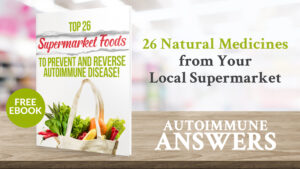 26 Autoimmune Disease Treatments From Your Local Supermarket