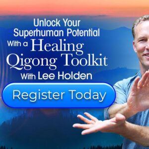 RSVP for Unlock Your Superhuman Potential With a Healing Qigong Toolkit With Lee Holden