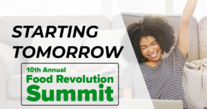 Starting Tomorrow (04/24) The Food Revolution Summit